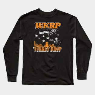 WKRP Turkey Drop Long Sleeve T-Shirt